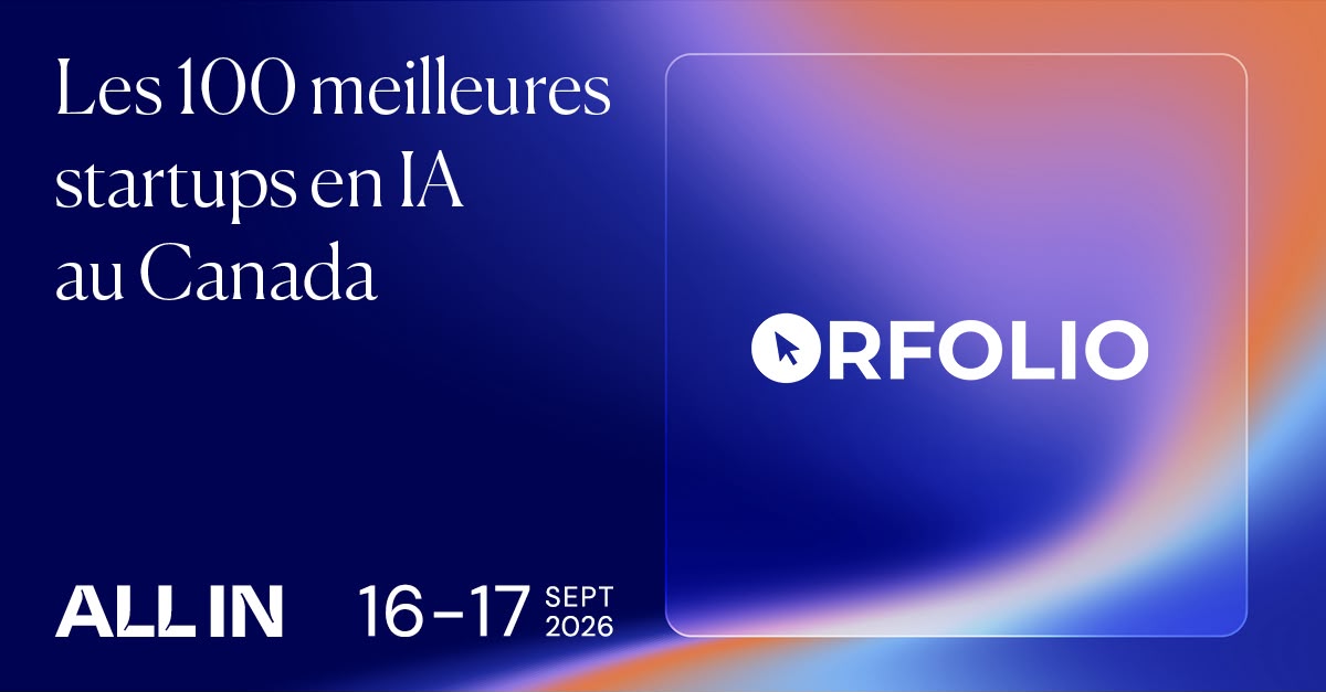 Orfolio sélectionné parmi le Top 100 des startups canadiennes en IA et tech - ALL IN 2026